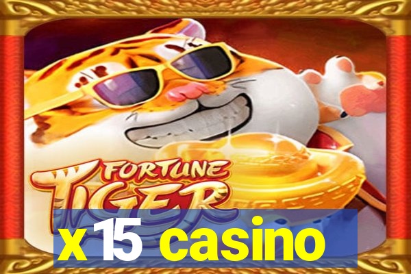 x15 casino